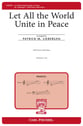 Let All the World Unite in Peace SAB choral sheet music cover